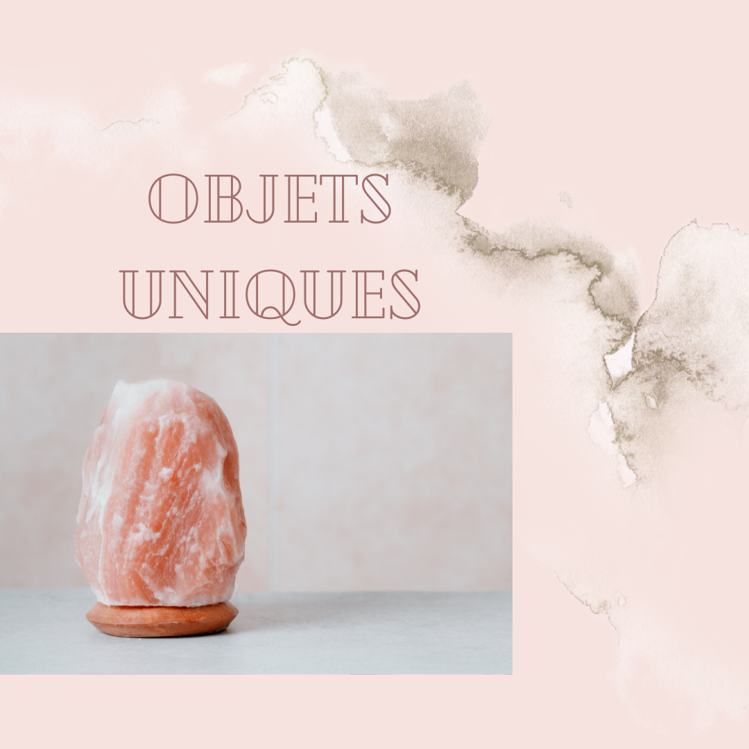 Objets Uniques