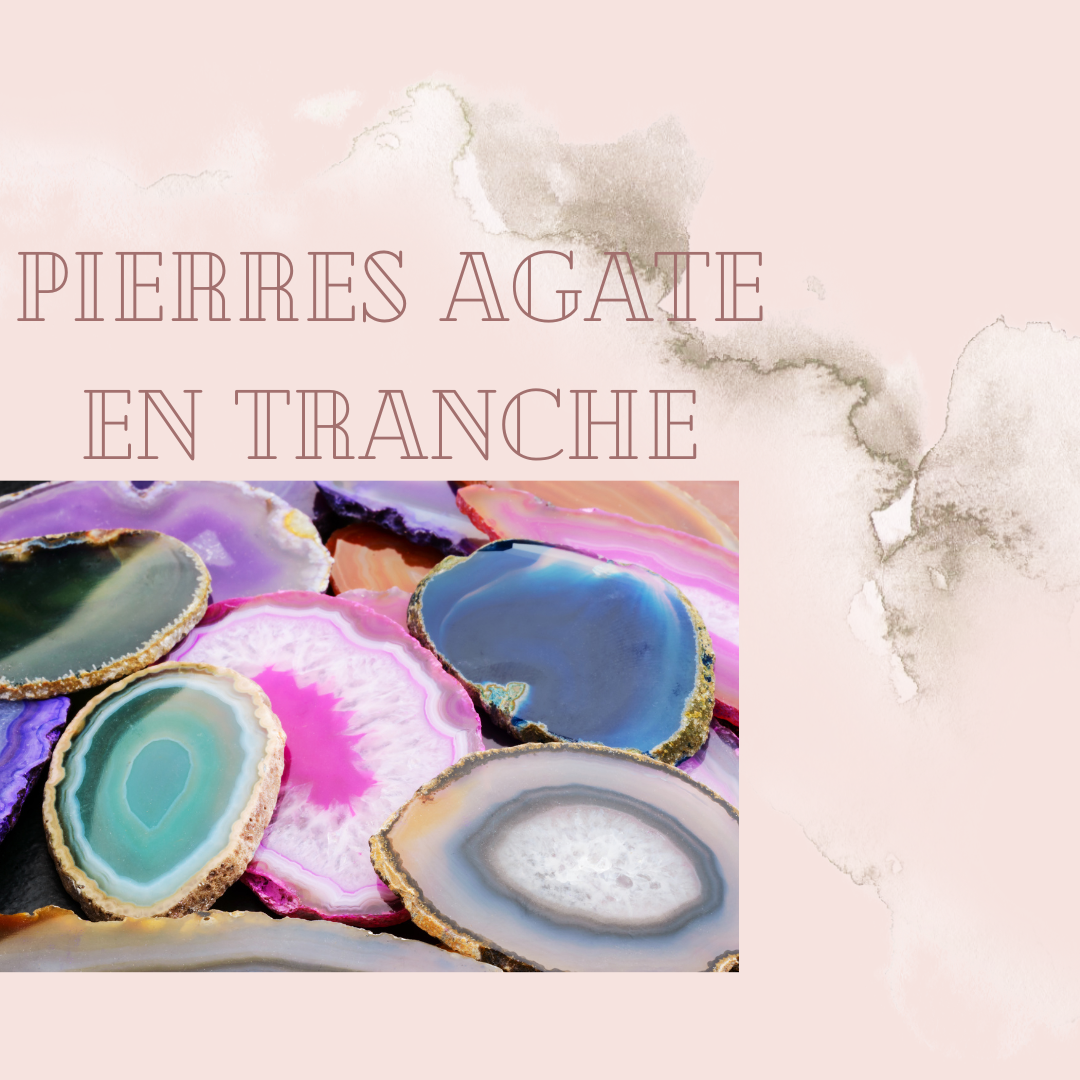 Pierres Agate en Tranche